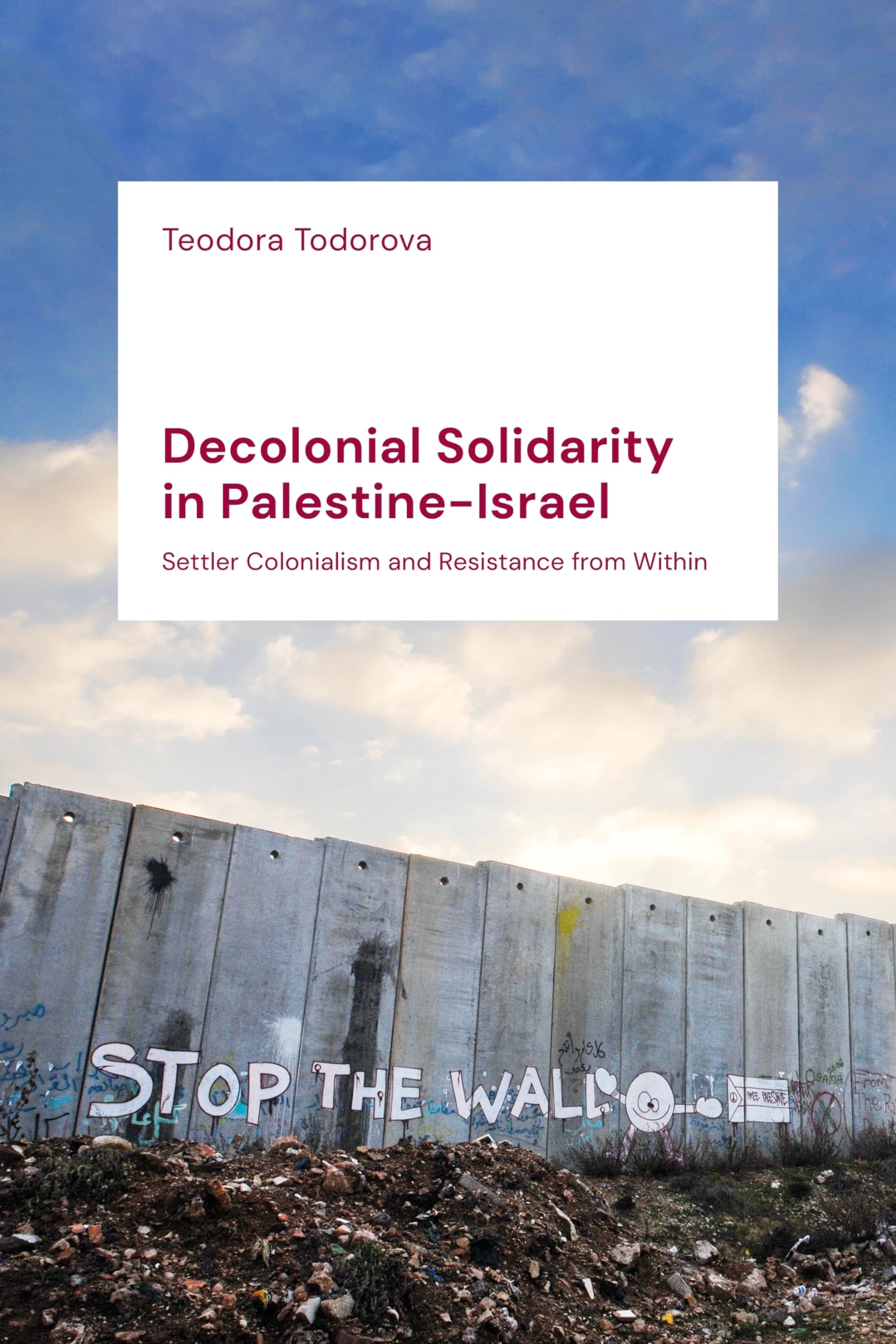 Decolonial Solidarity in Palestine-Israel: Understanding Settler Colonialism and Indigenous Resistance - Academic Study for Middle East Politics & Social Justice Research