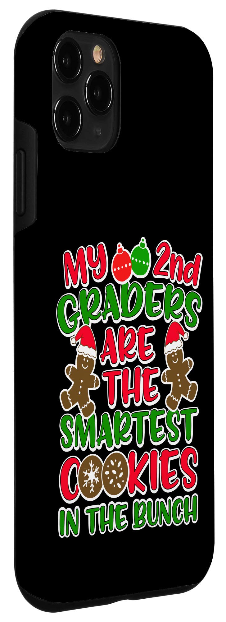 iPhone 11 Pro Case - Christmas Gift for 2nd Grade Teachers - Smartest Cookies Design - Perfect for Classroom, Holiday Gifting & Everyday Protection