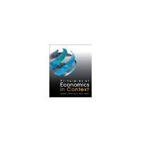 Principles of Economics in Context - Hardcover Textbook by Neva Goodwin, Jonathan Harris, Julie Nelson, Brian Roach [M.E.Sharpe, 2014] | Perfect for College Economics Courses & Self-Study
