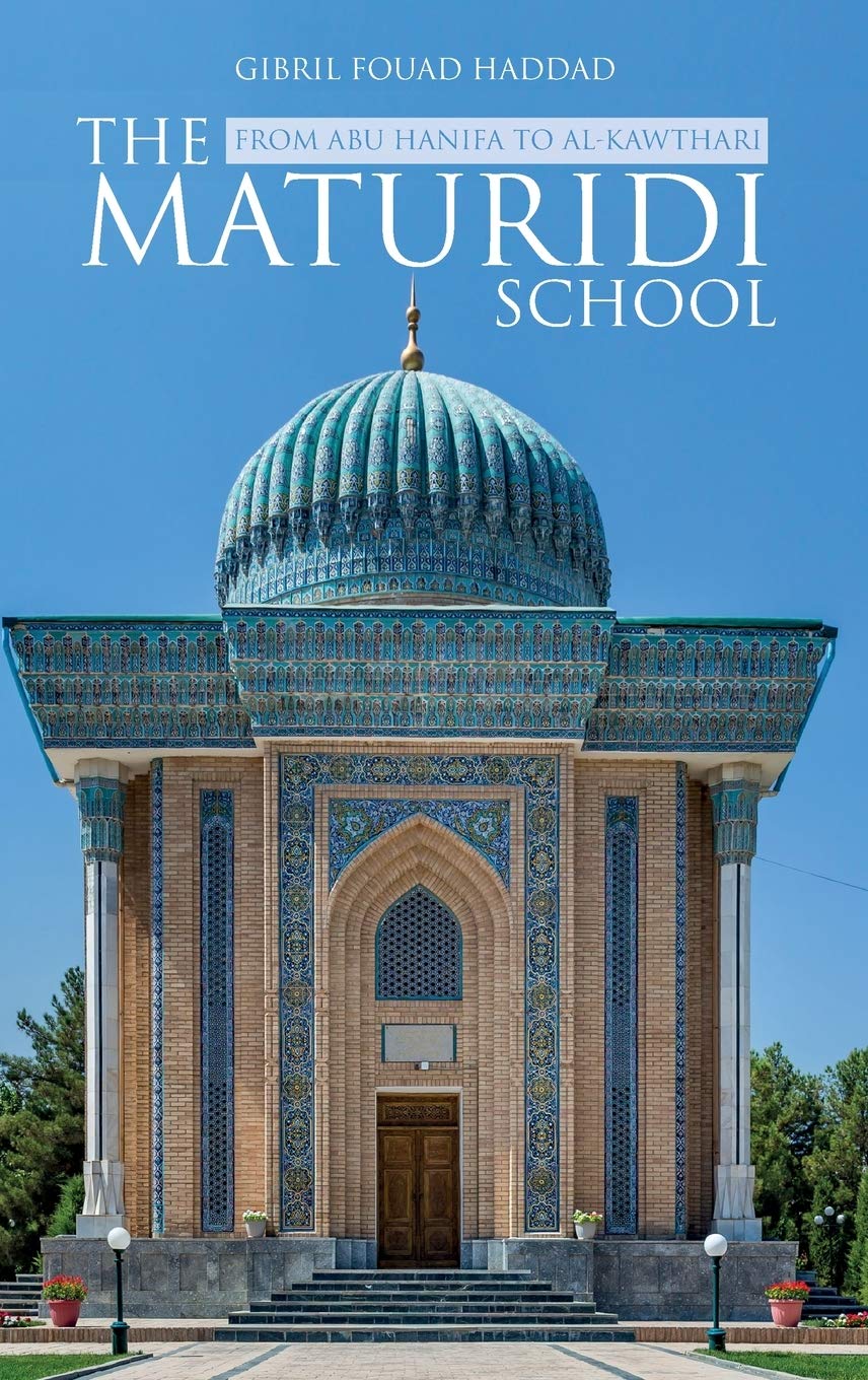 The Maturidi School: Islamic Theology & Sunni Thought - Books & Resources for Scholars, Students & Islamic Studies