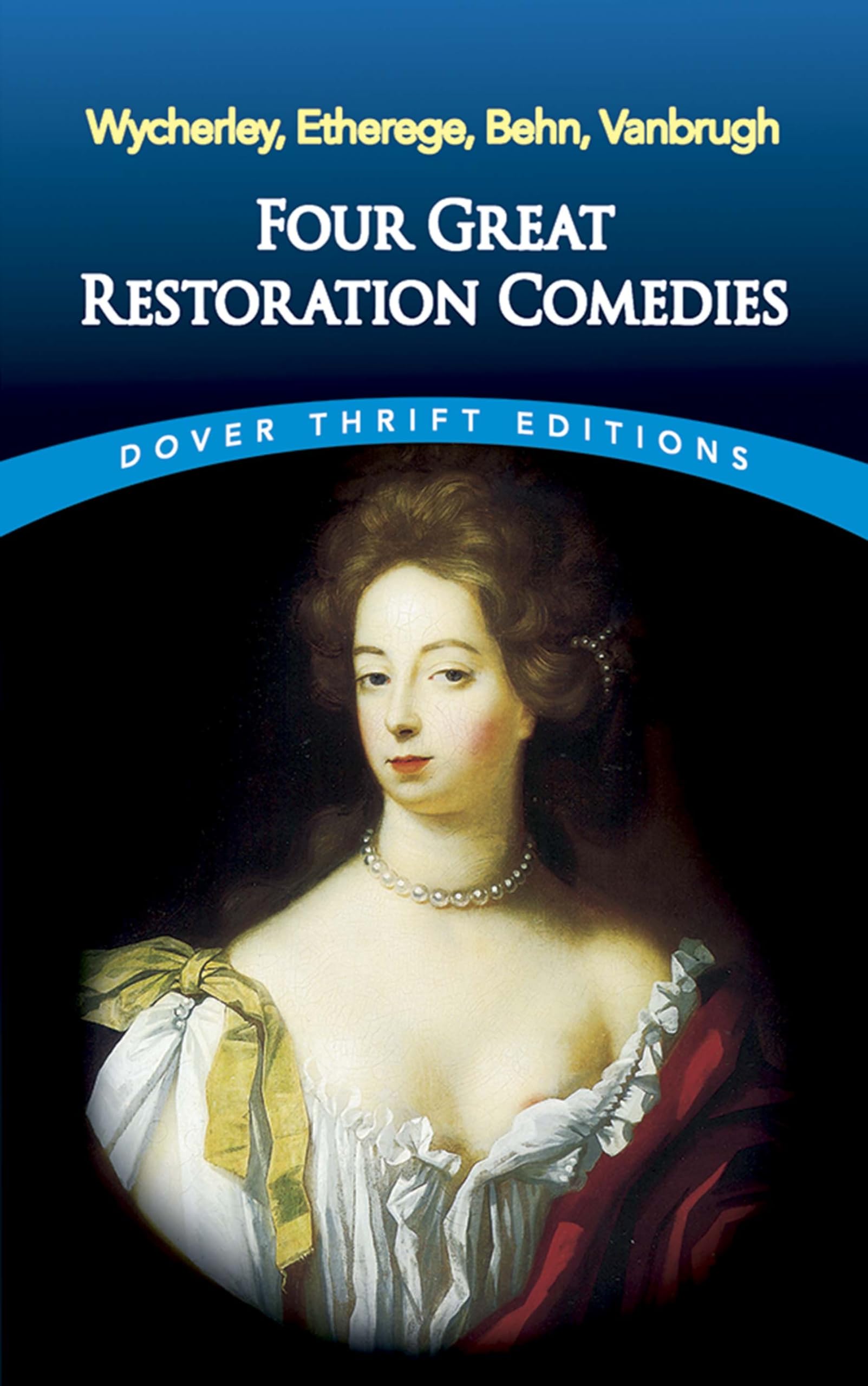 Four Great Restoration Comedies - Classic English Plays Collection | Dover Thrift Editions | Perfect for Literature Studies & Theater Performances