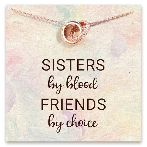 Sisters by blood friends by choice