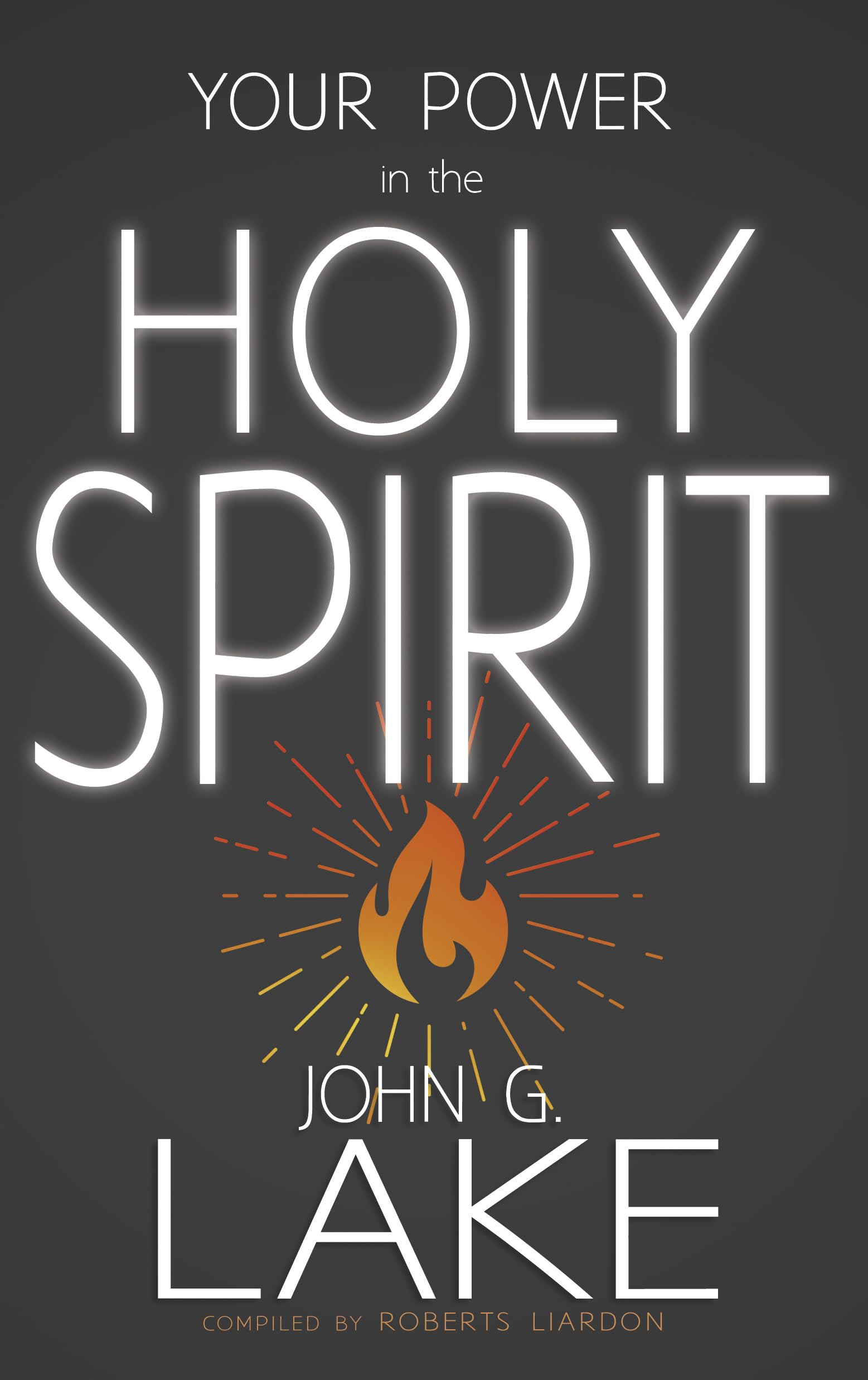 Your Power in the Holy Spirit - Christian Spiritual Growth Book for Faith & Prayer - Perfect for Bible Study, Church Groups & Personal Devotion