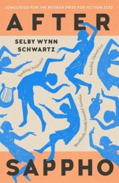 After Sappho by Selby Wynn Schwartz - Historical Feminist Novel - Perfect for Book Clubs & LGBTQ+ Literature Enthusiasts