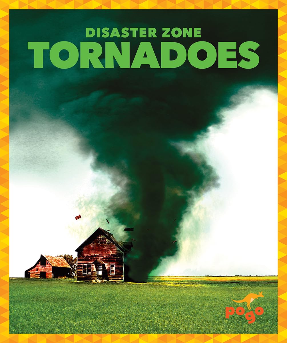 Tornadoes (Pogo Books: Disaster Zone) - Educational Weather Science Book for Kids - Perfect for Classroom Learning & Homeschooling