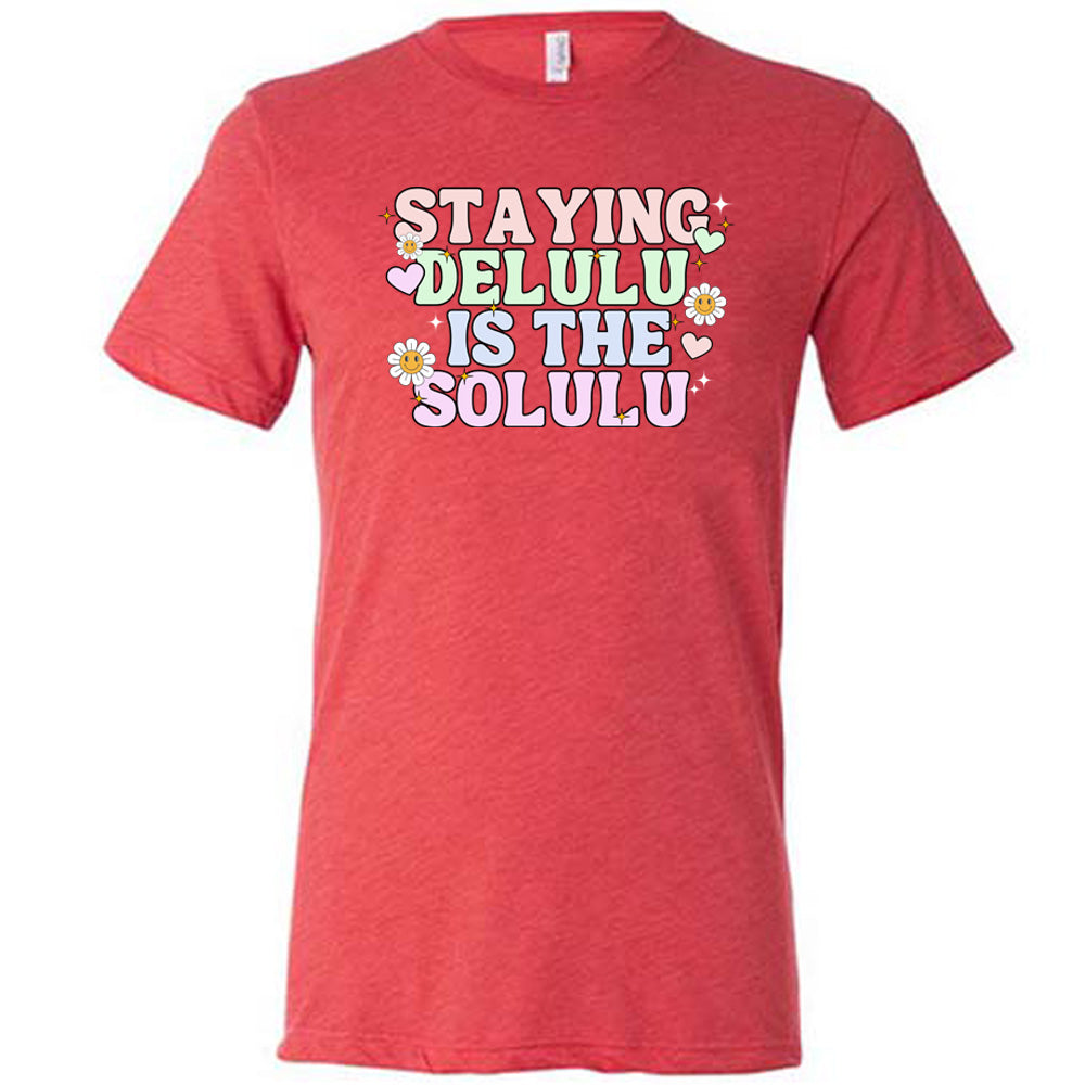 Delulu Is The Solulu Unisex T-Shirt - Trendy Funny Slogan Tee for Casual Wear & Gifts