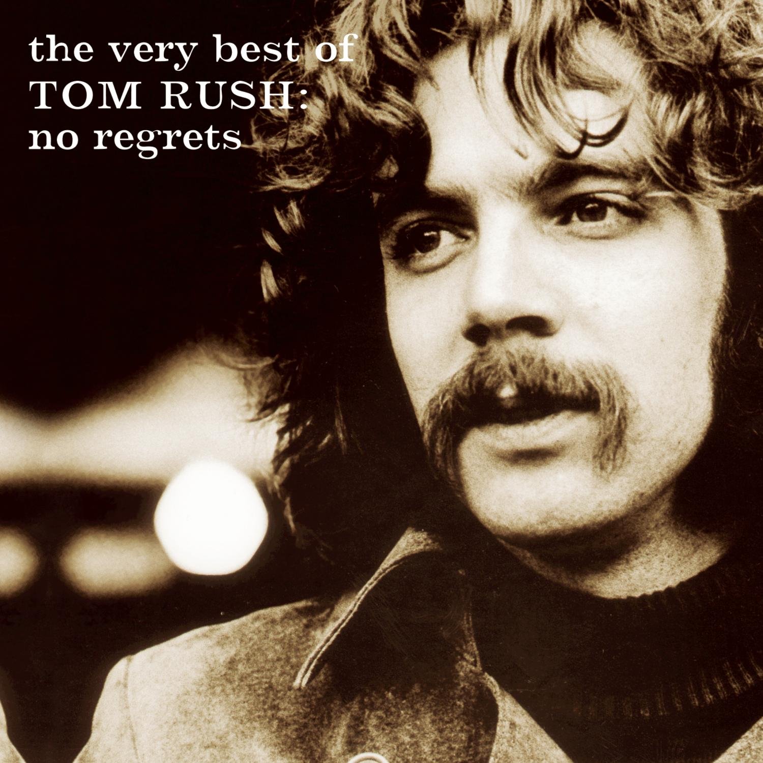 Tom Rush - No Regrets: The Very Best Of (Greatest Hits Album) | Perfect for Road Trips, Relaxing Evenings & Folk Music Lovers