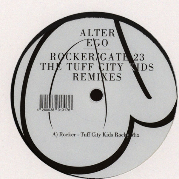 Alter Ego - Rocker / Gate 23 (Tuff City Kids Remixes) 12