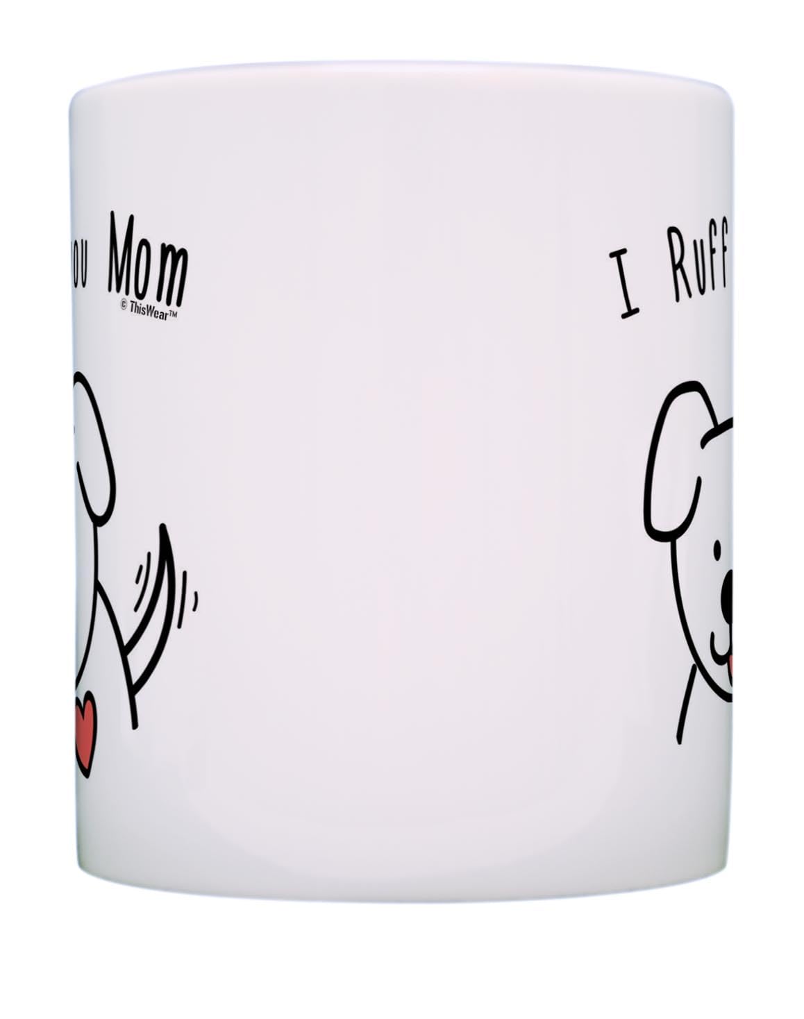 11oz Ceramic Dog Mom Coffee Mug - 'I Ruff You' Gift for Women, Dog Lovers & Rescue Moms - Perfect for Morning Coffee, Office Use & Pet-Themed Gifts