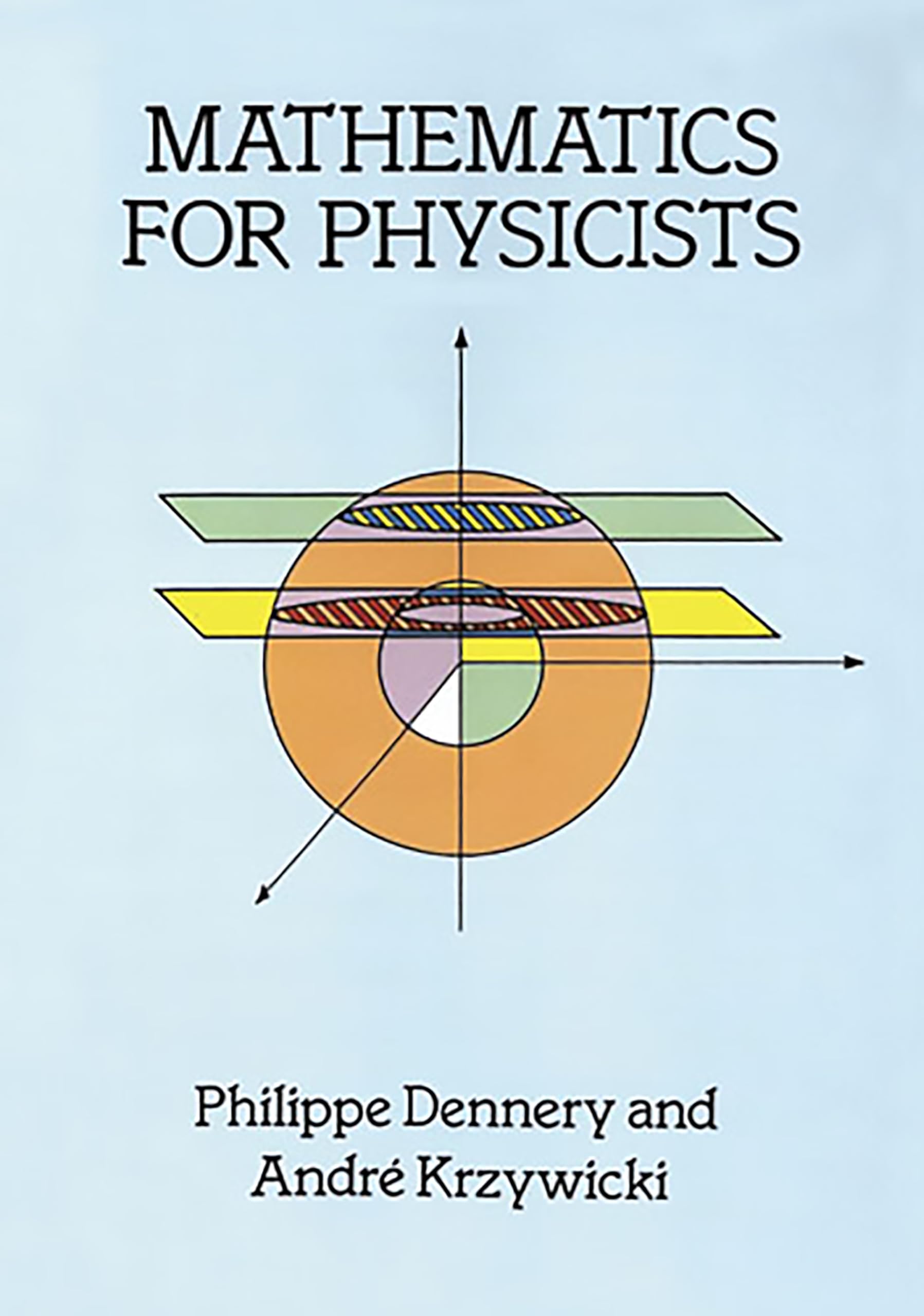 Mathematics for Physicists - Dover Physics Books for Study & Research