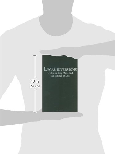Legal Inversions: Lesbians, Gay Men, and the Politics of the Law - LGBTQ+ Rights Book for Legal Studies & Social Justice Advocacy