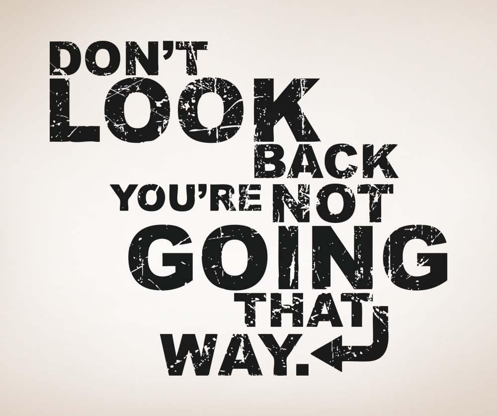 Vinyl Wall Decal Sticker - Motivational Quote 'Don't Look Back' #5270 - Perfect for Home Office, Bedroom & Nursery Decor
