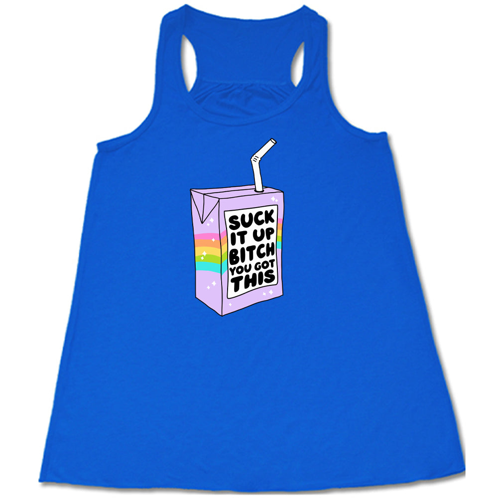 Motivational 'Suck It Up Bitch You Got This' T-Shirt - Funny Inspirational Quote Tee for Women & Men - Gym, Workout, Everyday Wear