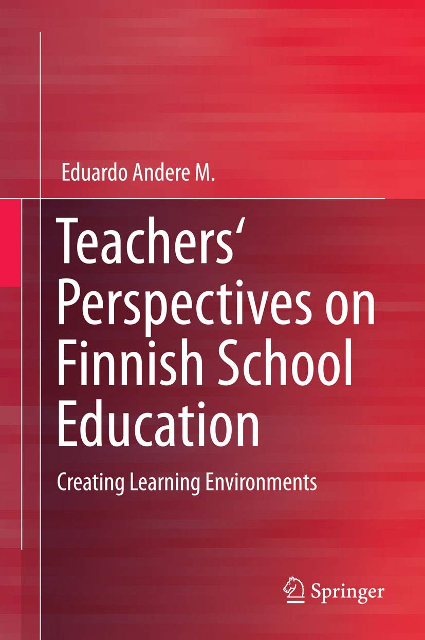 Finnish School Education: Teachers' Perspectives on Creating Effective Learning Environments | Classroom Teaching Strategies & Educational Best Practices