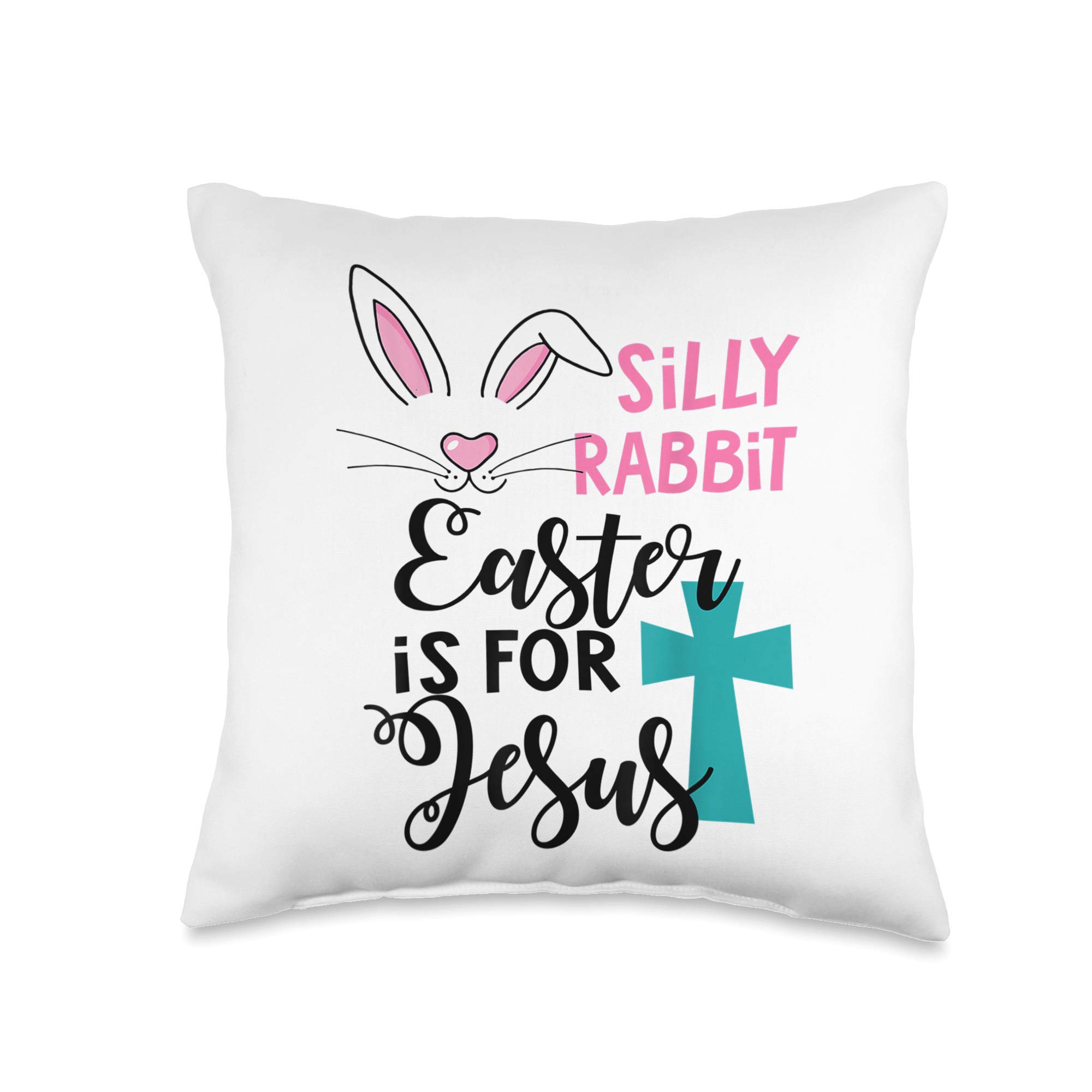 Easter Throw Pillow 16x16 - Silly Rabbit Easter Is For Jesus Cushion Cover for Men & Women, Multicolor - Perfect for Easter Decor, Sofa, Bed, and Holiday Gifts