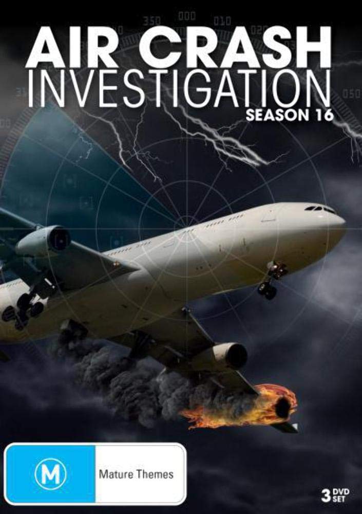 Air Crash Investigation Season 16 (Mayday) - Full Episodes | Aviation Disaster Documentary Series | Perfect for Aviation Enthusiasts & Safety Training