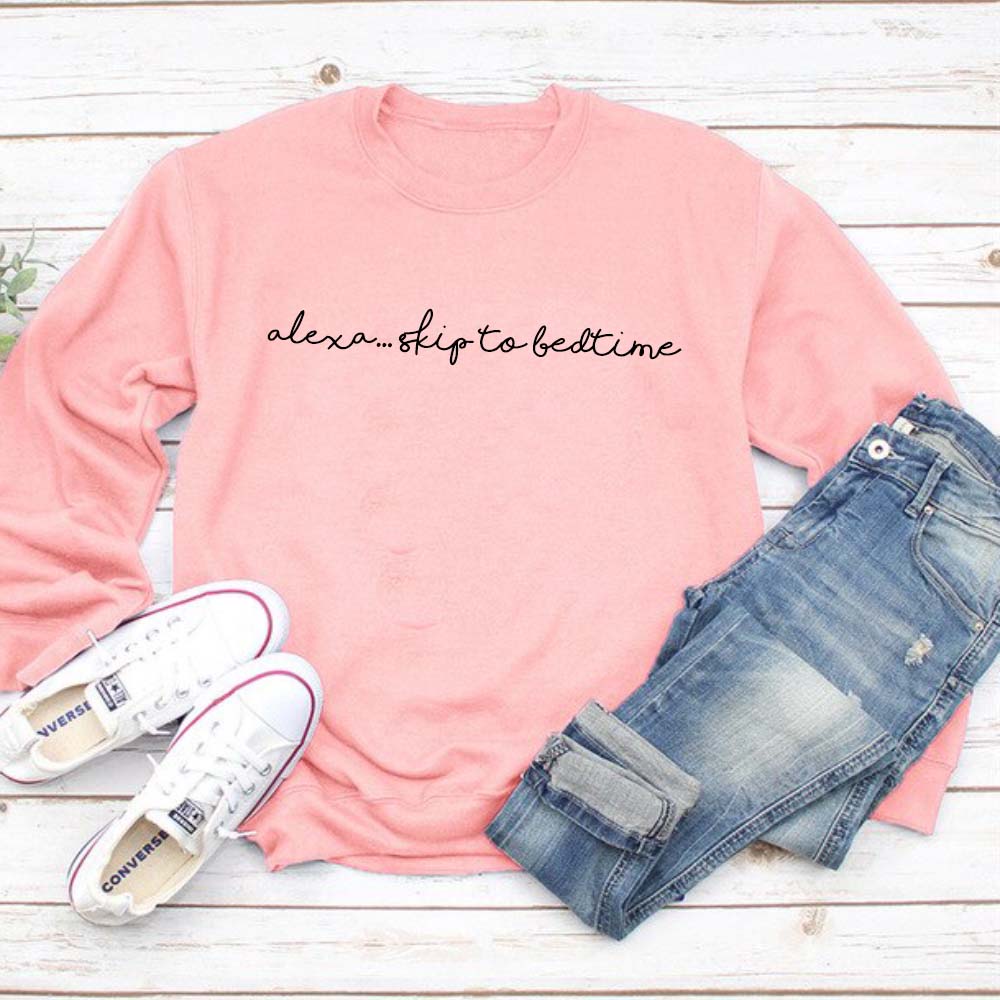 Alexa Skip To Bedtime Sweatshirt | Funny Amazon Alexa Tech Hoodie | Cozy Cotton Pullover for Sleep & Relaxation | Perfect for Tech Lovers & Nighttime Comfort
