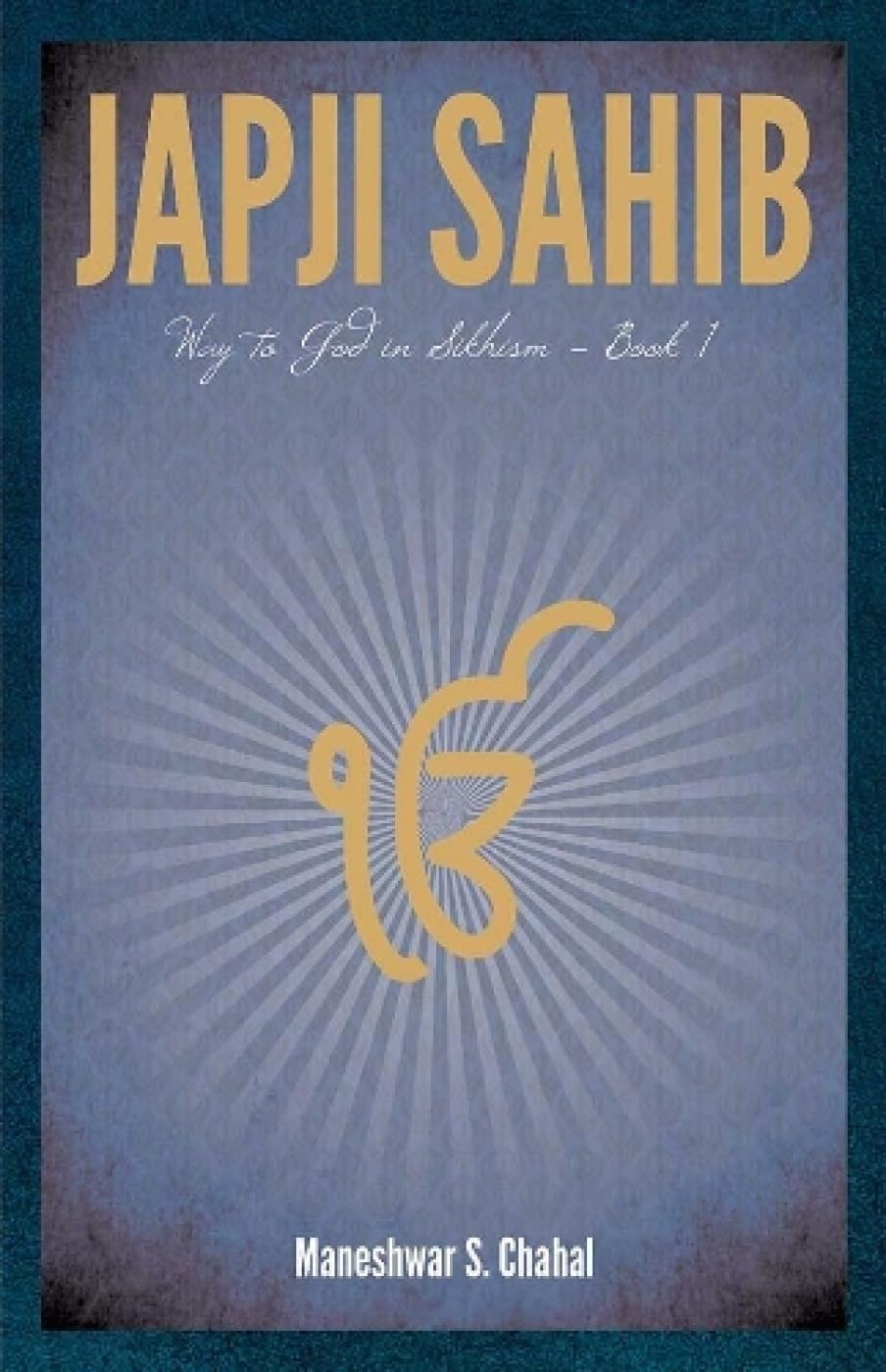 Japji Sahib: The Sacred Path to God in Sikhism - Perfect for Meditation, Spiritual Growth & Daily Prayers