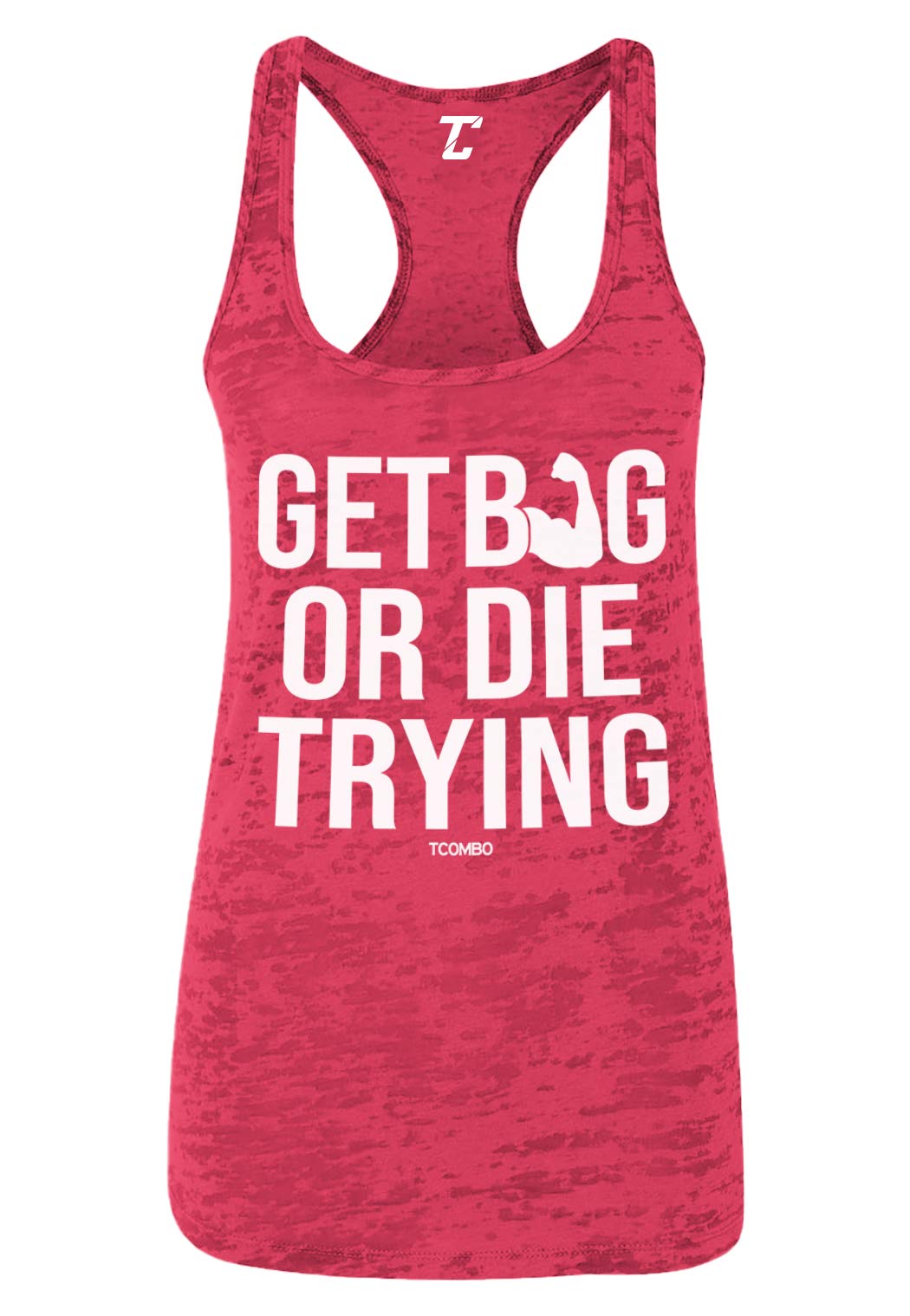 Get Big Or Die Trying - Women's Gym Workout Fitness Racerback Tank Top for Weightlifting & Cross Training | Perfect for Workouts & Athletic Wear
