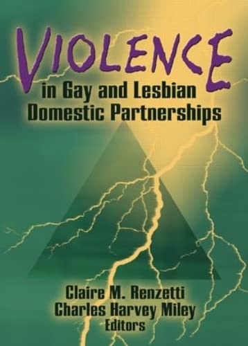 Violence in Gay and Lesbian Domestic Partnerships: Research & Social Services | LGBTQ+ Relationship Studies | Essential for Counselors, Therapists & Social Workers