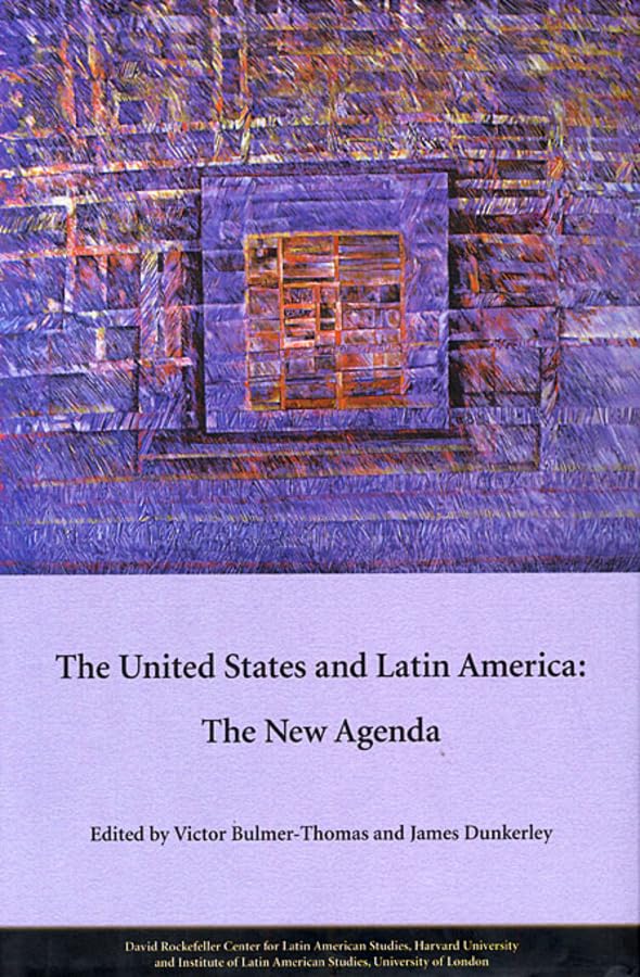 The United States and Latin America: The New Agenda - Latin American Studies Book for Political Science & International Relations | Perfect for Academics, Researchers & Policy Makers