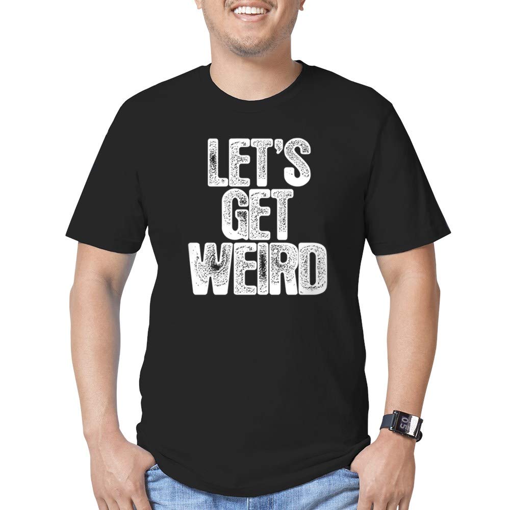 Workaholics Let's Get Weird Men's Fitted T-Shirt - Funny Office Humor Graphic Tee for Casual Wear & Gifts