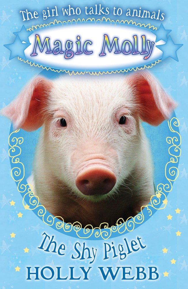 Magic Molly: The Girl Who Talks to Animals - Children's Fantasy Book About a Shy Pig | Perfect for Bedtime Stories & Young Readers