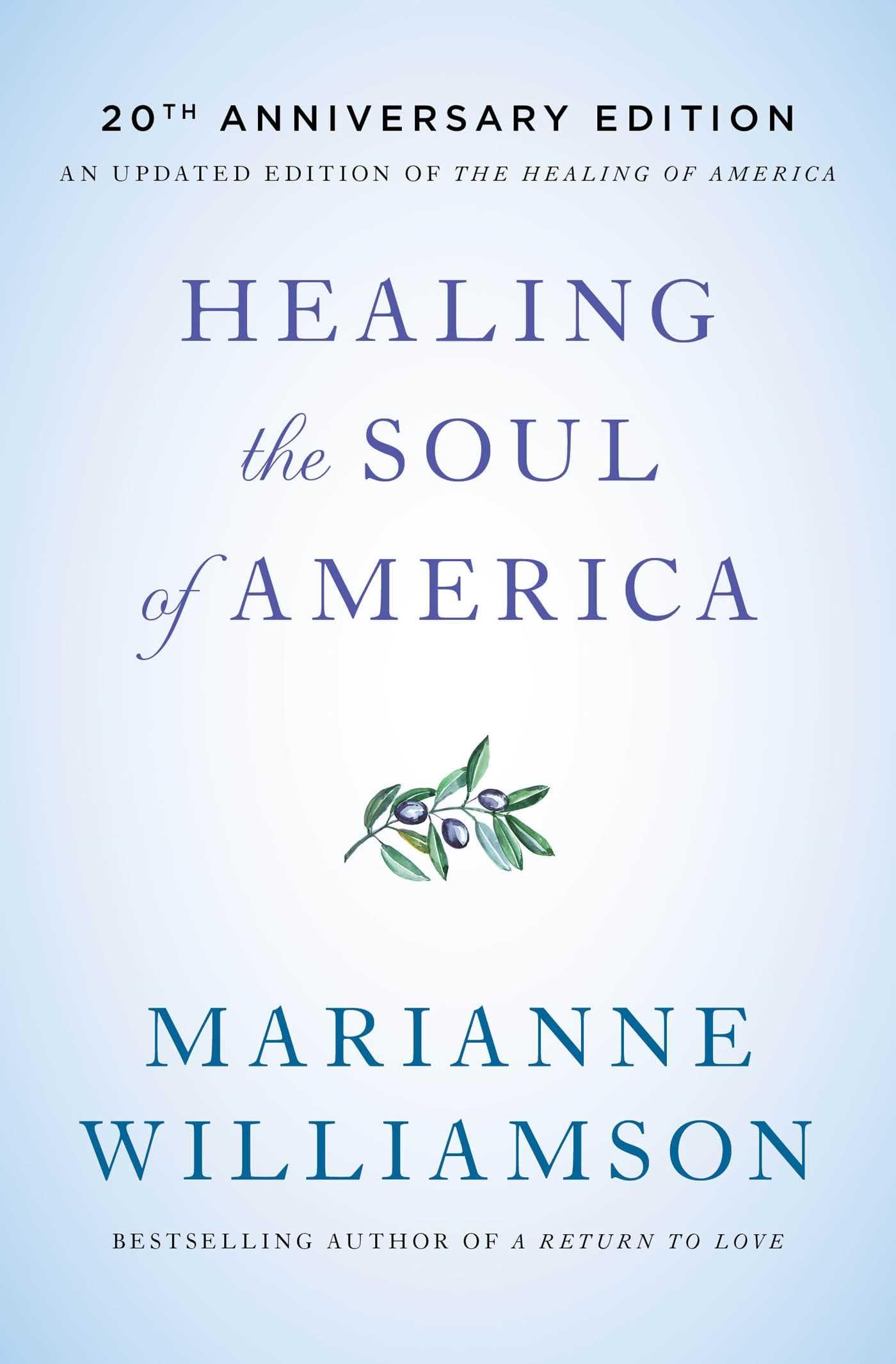 Healing the Soul of America - 20th Anniversary Edition | Inspirational Book for Personal Growth & National Healing | Perfect for Book Clubs & Social Justice Discussions