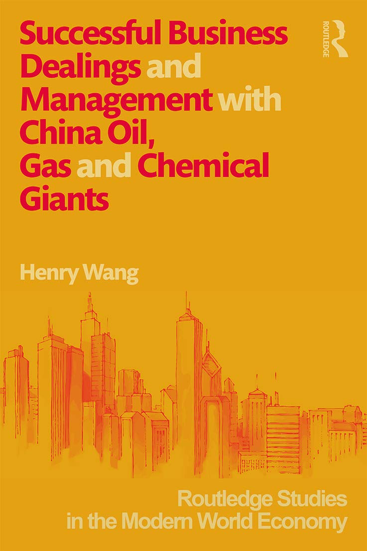 Successful Business Strategies for China's Oil, Gas & Chemical Industry Leaders | Routledge Modern World Economy Study | Corporate Management Guide for Global Energy Sector Professionals
