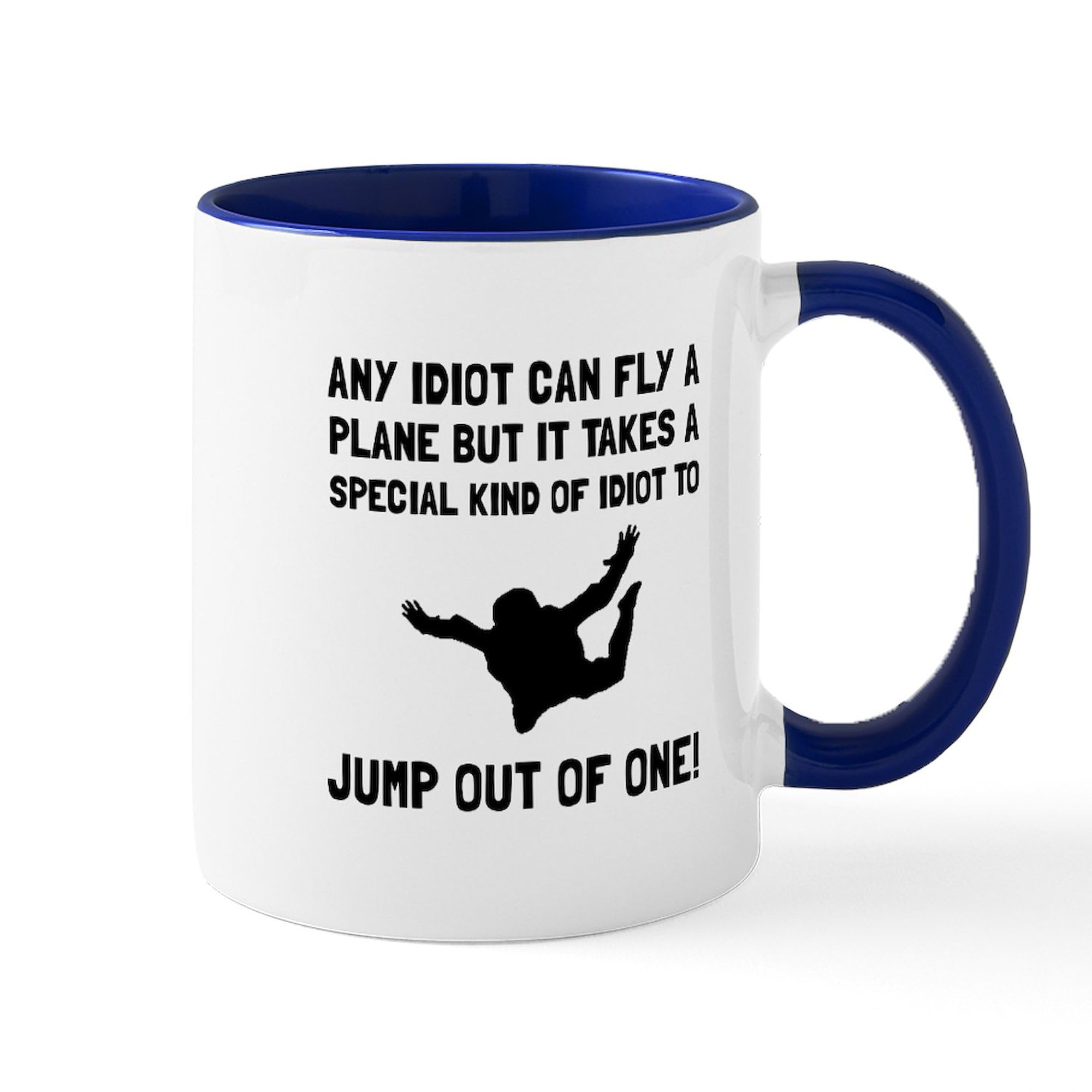 Idiot Skydiving Ceramic Coffee Mug 11 oz (325 ml) - Funny Novelty Gift for Coffee Lovers, Office Humor & Adventure Enthusiasts - Perfect for Home, Office or Gag Gifts