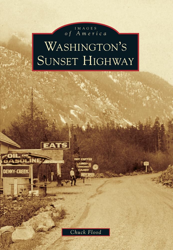 Washington's Sunset Highway - Historic Scenic Route Photos & Travel Guide | Explore America's Iconic Road Trip Destinations