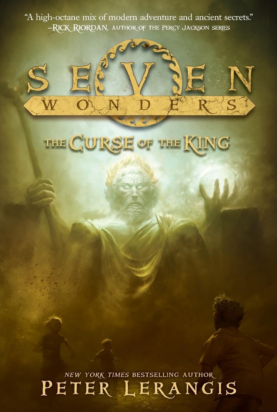 Seven Wonders Book 4: The Curse of the King - Adventure Novel for Teens | Perfect for Young Readers & Book Clubs