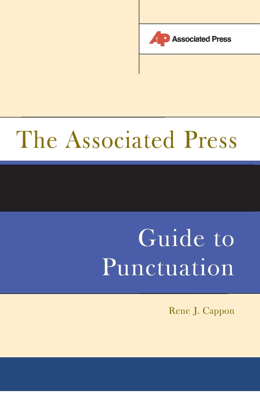 The Associated Press Guide to Punctuation: Essential Rules for Writing & Editing | Perfect for Journalists, Students & Professionals