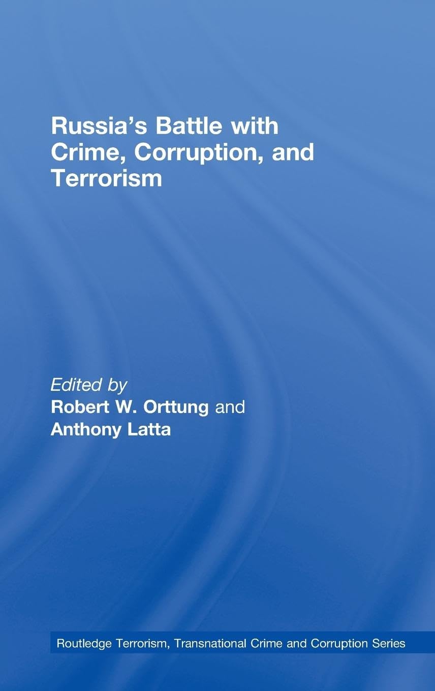 Russia's Battle with Crime, Corruption and Terrorism - Routledge Transnational Crime Studies | Political Science Books on Global Security Issues - Perfect for Academics & Policy Researchers