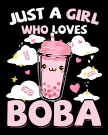Just a Girl Who Loves Boba