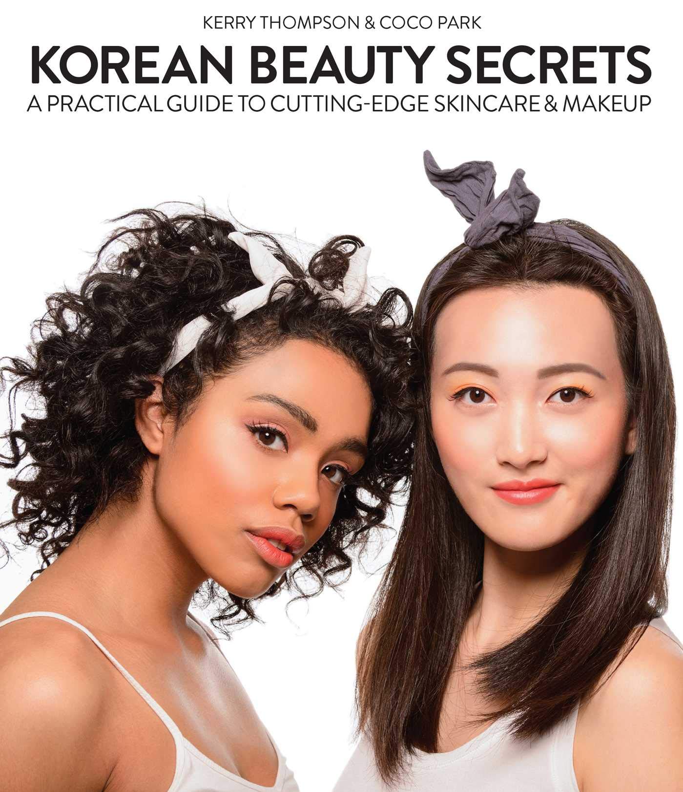 Korean Beauty Secrets: Ultimate Guide to Advanced Skincare & Makeup Techniques | Achieve Flawless Skin & Stunning Looks for Daily Glam or Special Occasions