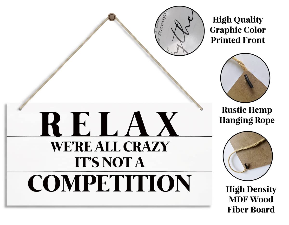 Funny Home Decor Sign - Relax We're All Crazy It's Not A Competition - Rustic Farmhouse Wall Art for Office, Bedroom & Living Room - Perfect Gift for Stress Relief & Humorous Home Decoration