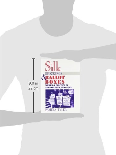 Silk Stockings and Ballot Boxes: Women's Political History in New Orleans 1920-1963 | Historical Study of Women's Suffrage & Civil Rights Movement | Perfect for American History Research & Feminist Studies