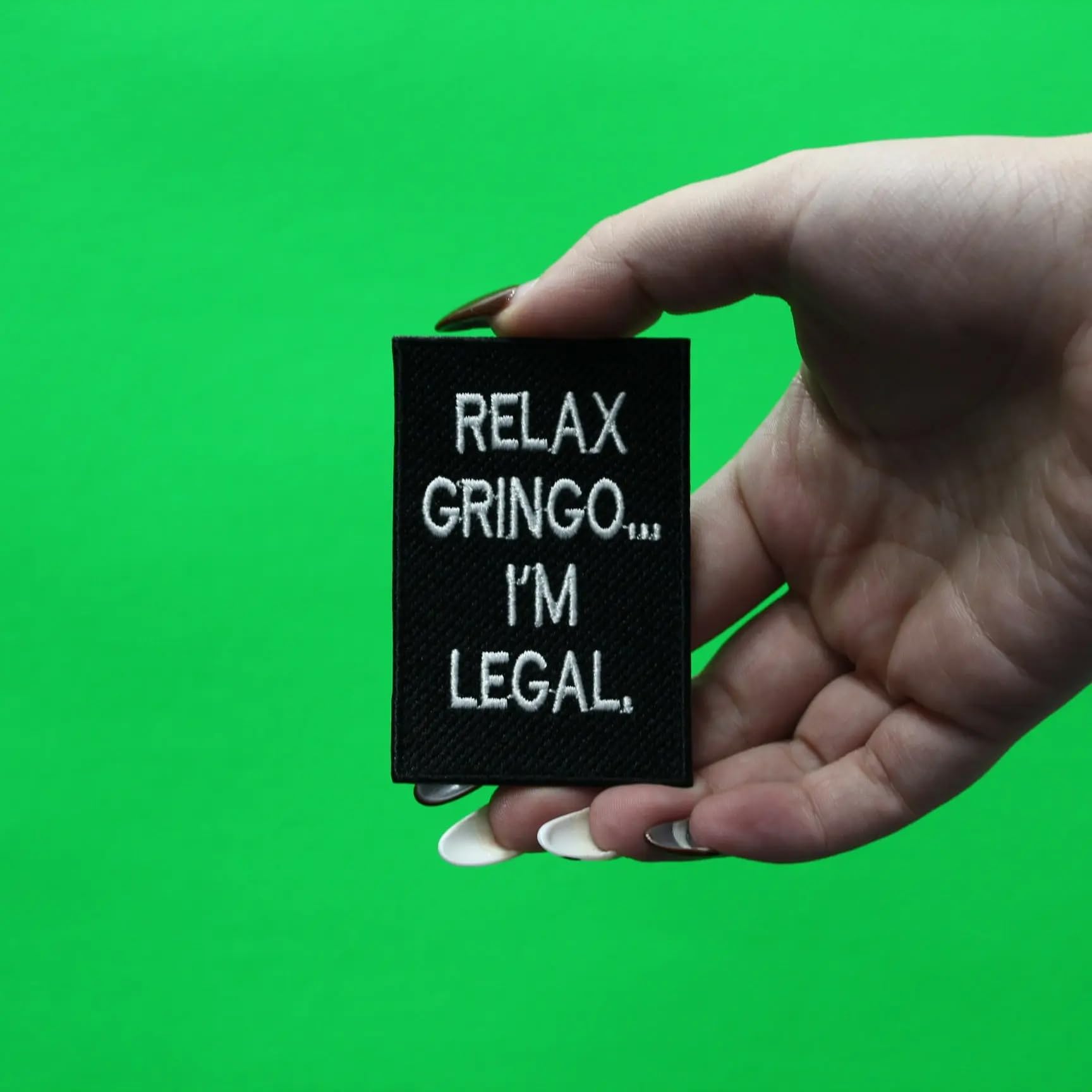 Funny Hispanic Humor Embroidered Patch - 'Relax Gringo I'm Legal' Iron On Applique for Jackets, Hats & Bags | Mexican American Pride Accessory for Parties & Gifts