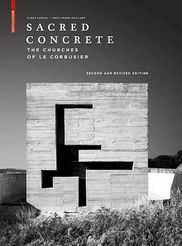 Le Corbusier's Sacred Concrete Churches: Architectural Masterpieces for Modern Worship & Design Inspiration