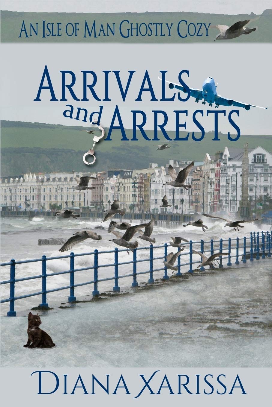 Arrivals and Arrests - Isle of Man Ghostly Cozies Mystery Novel | Perfect for Cozy Mystery Lovers & Book Club Discussions