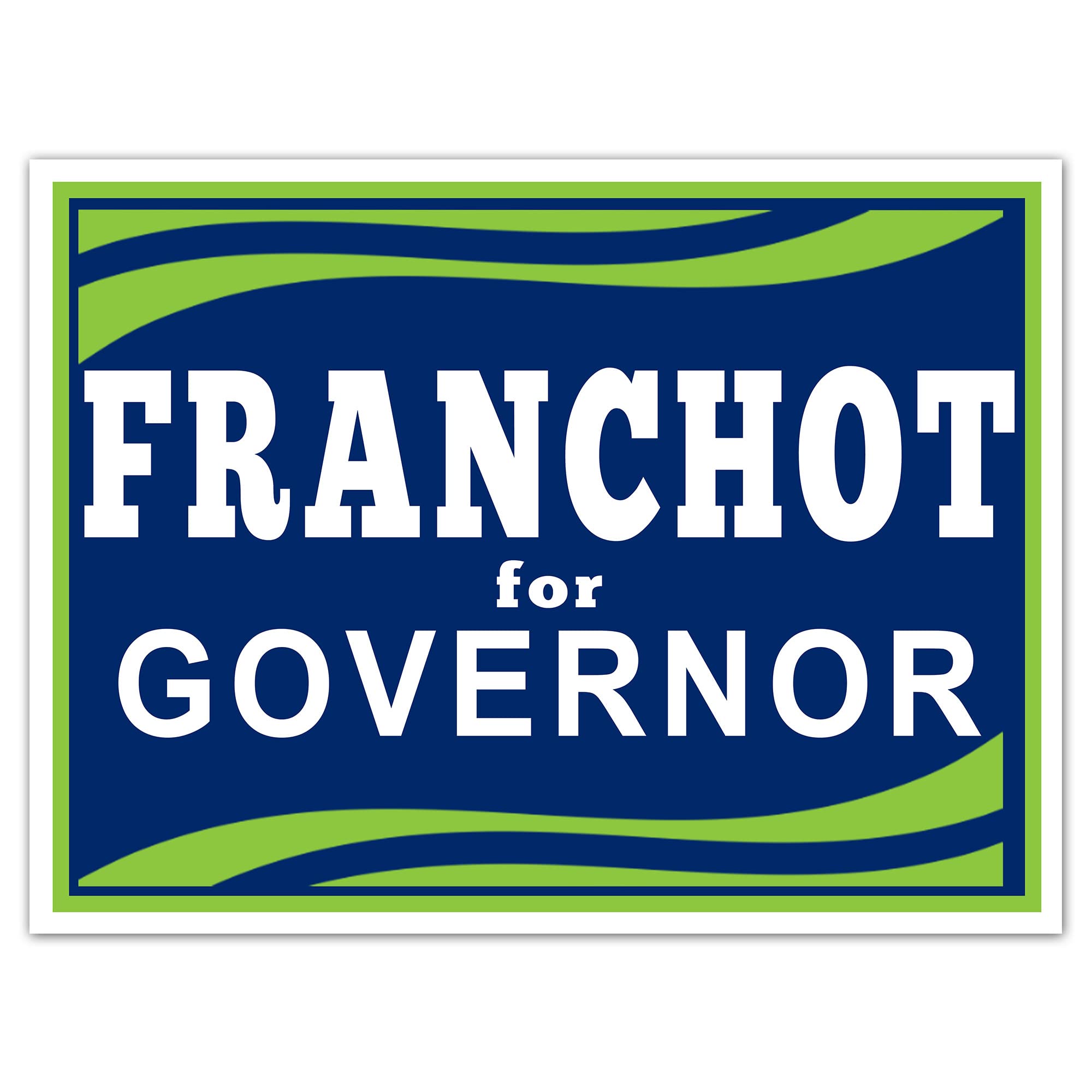 VIBE INK Peter Franchot Governor 2022 Campaign Yard Signs - 24