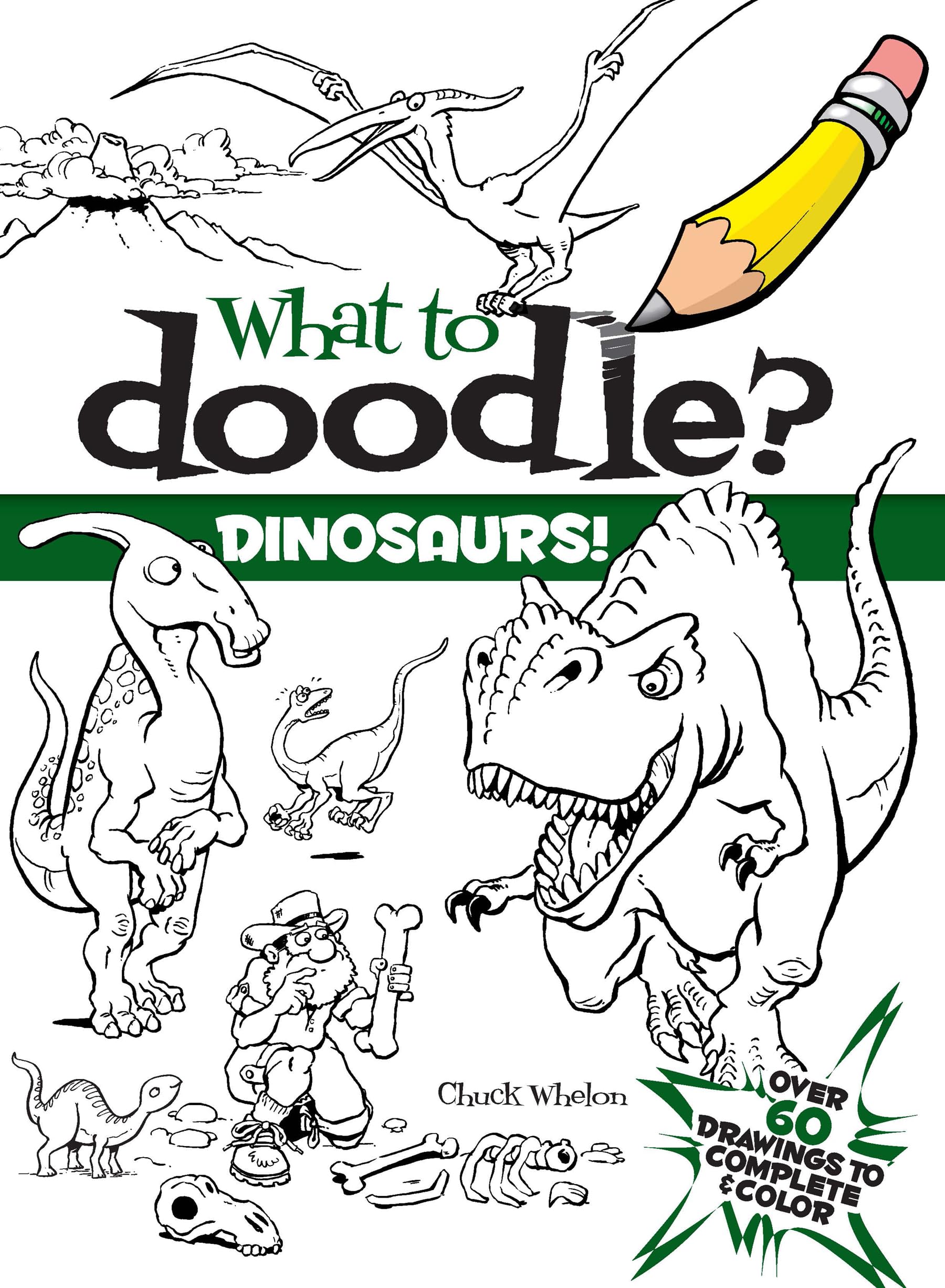 Dover Doodle Books: What to Doodle? Dinosaurs! - Creative Dinosaur Drawing Activity Book for Kids, Perfect for Travel, Classroom & Rainy Day Fun