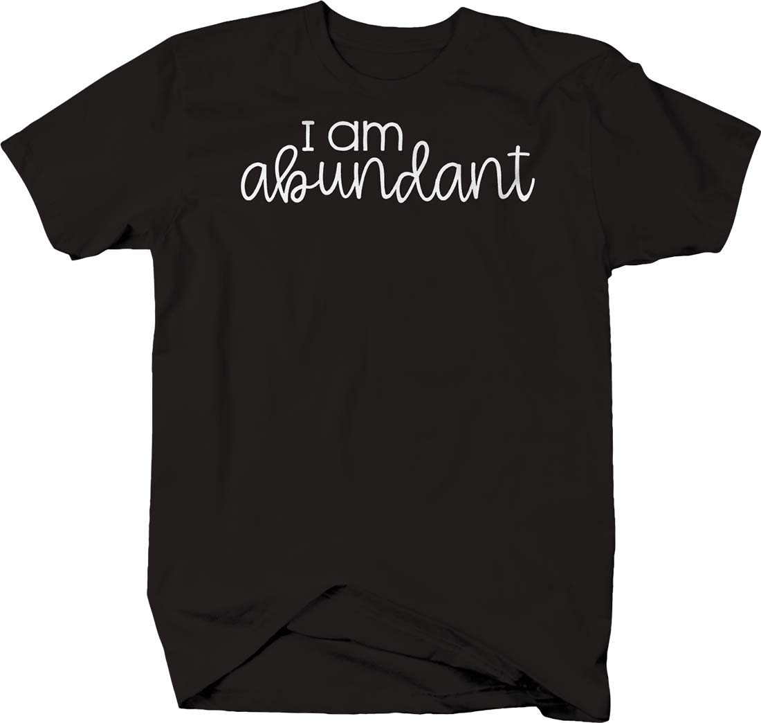 Positive Affirmation Cursive T-Shirt for Men - I Am Abundant Motivational Shirt | Gym, Workout, Casual Wear