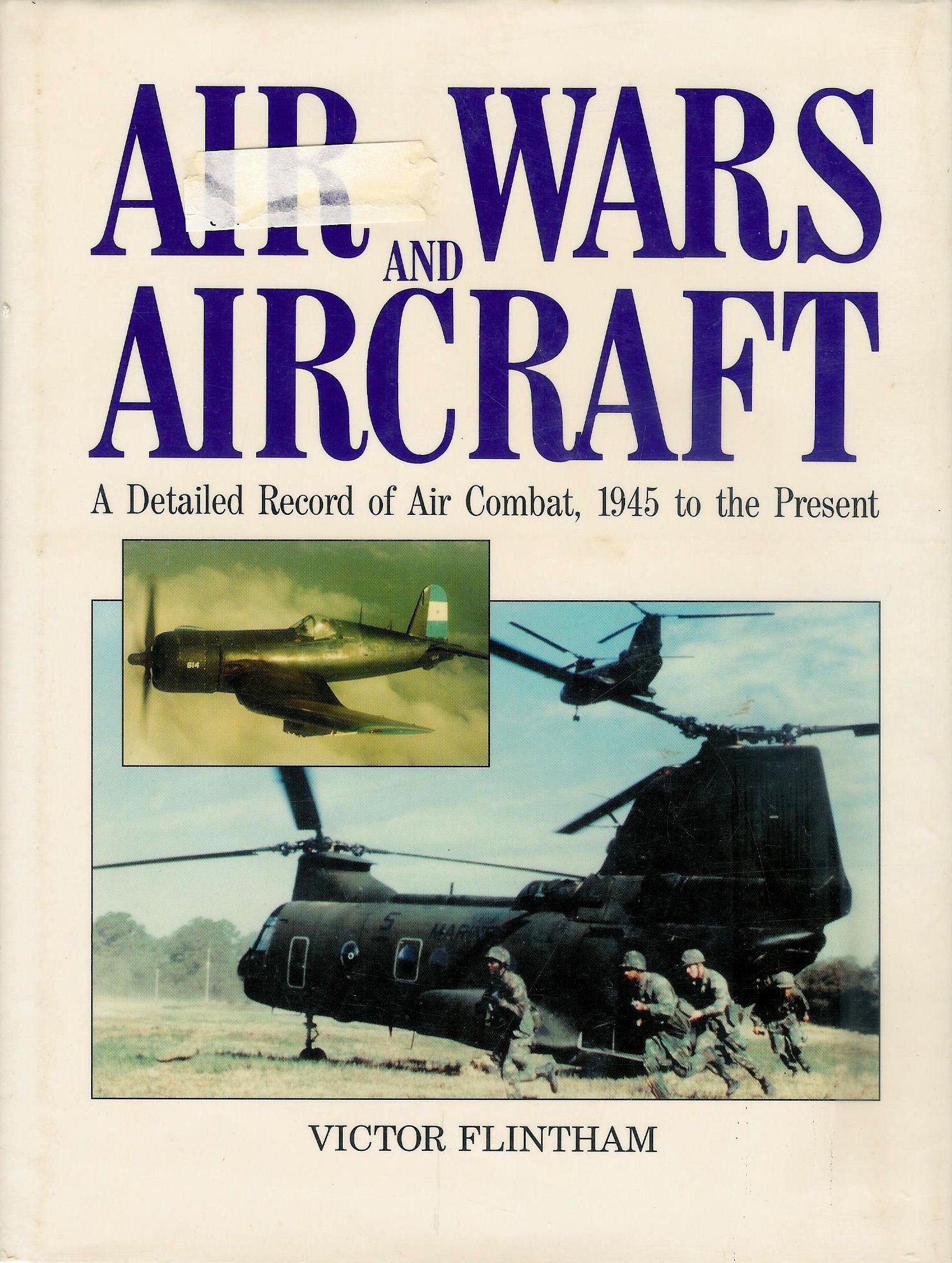 Air Wars and Aircraft: A Complete History of Air Combat from 1945 to Present | Military Aviation Book for History Buffs & Model Enthusiasts
