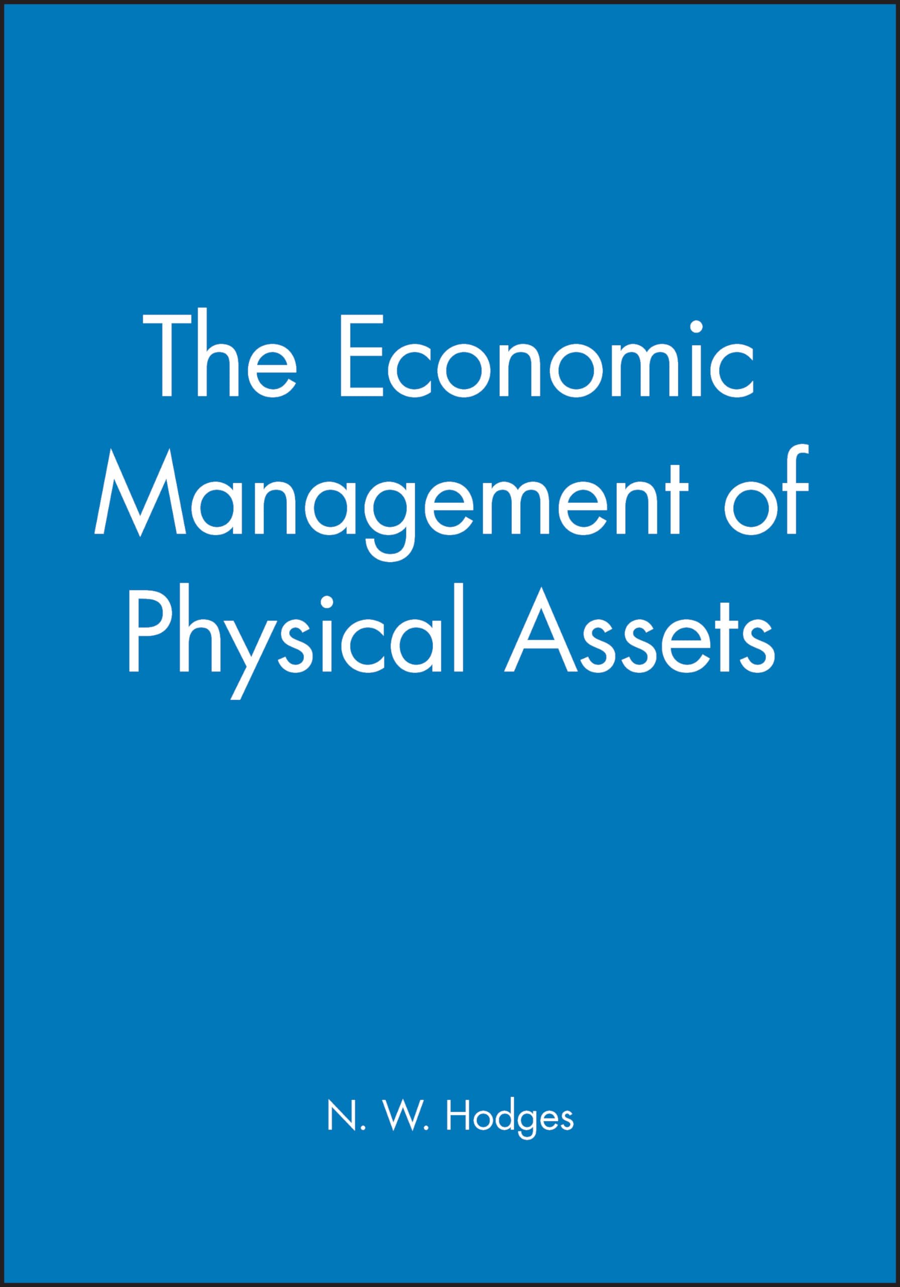Asset Management Strategies for Physical Assets | Cost-Effective Business Solutions | Ideal for Manufacturing, Logistics & Facility Operations