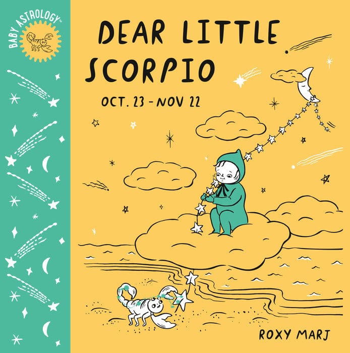 Baby Astrology Book: Dear Little Scorpio - Zodiac Gifts for Newborns, Baby Showers & Parenting Inspiration