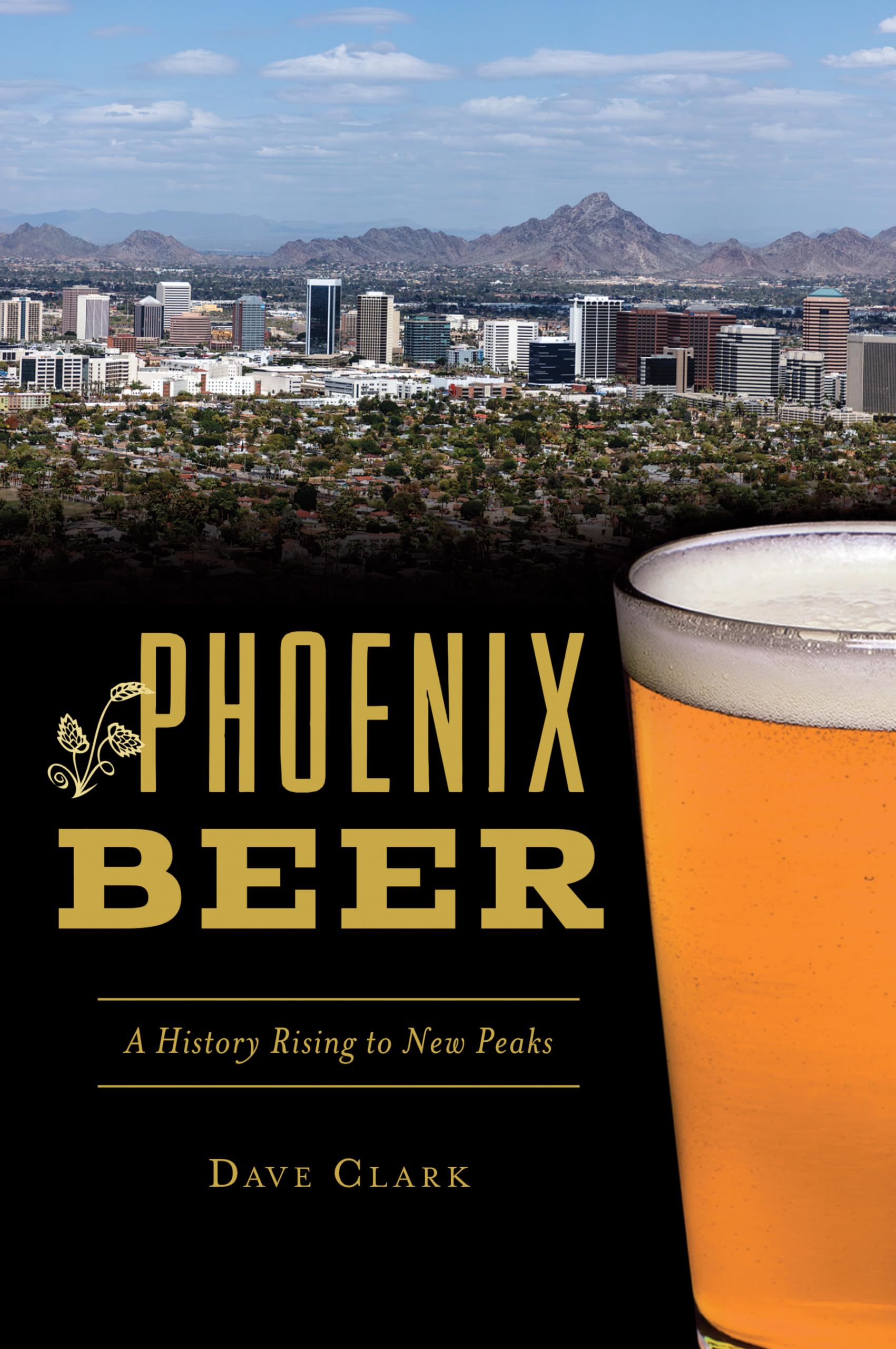 Phoenix Beer: A History Rising to New Peaks - American Craft Beer Guide | Perfect for BBQs, Parties & Beer Tasting Events