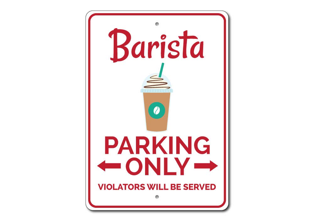 Barista Parking Sign - 12