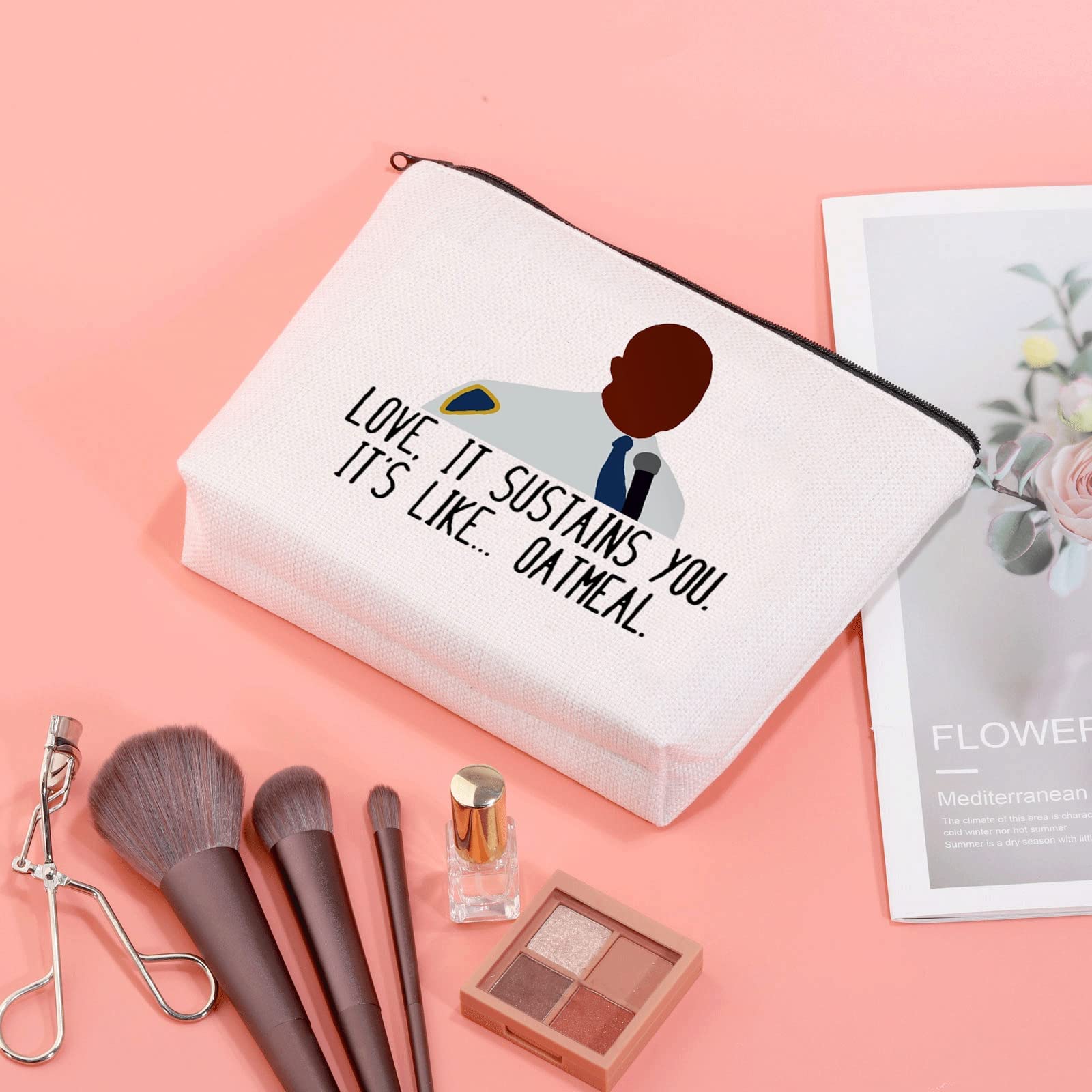 Brooklyn 99 Inspired 'Your Love Sustains Me Like Oatmeal' Makeup Bag - Perfect Gift for Fans, Cosmetics Storage & Travel Organizer - Great for Daily Use, Themed Parties & TV Show Enthusiasts